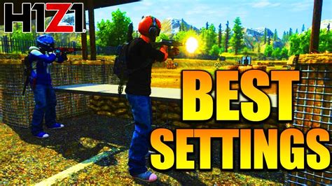 competitive h1z1 settings|H1Z1 TIPS .
